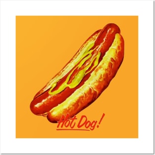 Hot Dog! Posters and Art